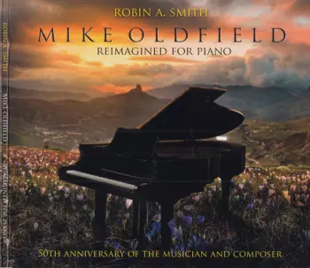 Robin Smith: Mike Oldfield Reimagined For Piano