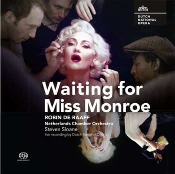 SACD Netherlands Chamber Orchestra: Waiting For Miss Monroe