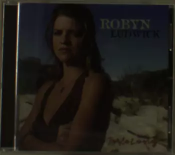 Robyn Ludwick: For So Long