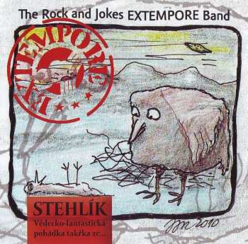Album Rock & Jokes Extempore Band: Stehlík – Vědecko-fantastická Pohádka Takřka Ze...