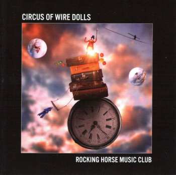 2CD Rocking Horse Music Club: Circus Of Wire Dolls