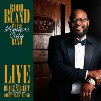 CD Rodd Bland and The Members Only Band: Live on Beale Street: A Tribute to Bobby "Blue" Bland