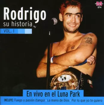 Rodrigo: Su Historia (Vol. 1) En vivo en el Luna Park