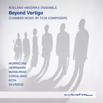 Roeland Hendrikx Ensemble: Beyond Vertigo