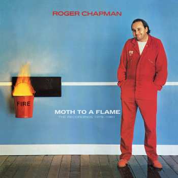 5CD/Zestaw pudełkowy Roger Chapman: Moth To A Flame (The Recordings 1979-1981)