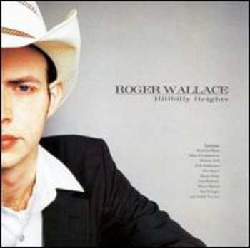 CD Roger Wallace: Hillbilly Heights