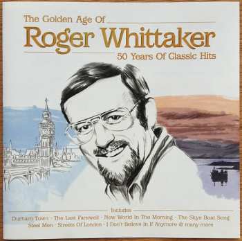 Album Roger Whittaker: The Golden Age Of Roger Whittaker 50 Years Of Classic Hits