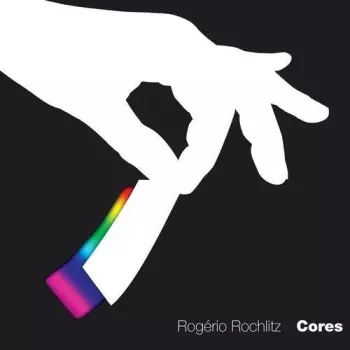 Rogério Rochlitz: Cores