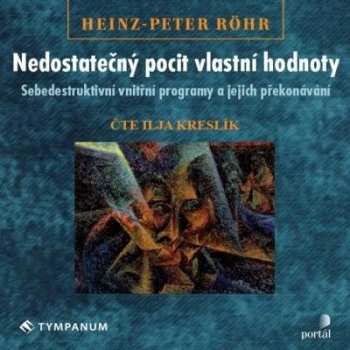 Album Kreslík Ilja: Röhr: Nedostatečný pocit vlastní hodn