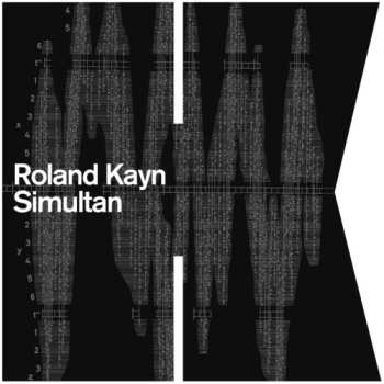 3CD/Zestaw pudełkowy Roland Kayn: Simultan