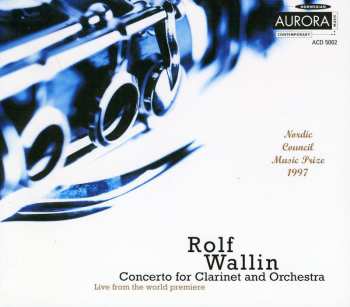 Album Rolf Wallin: Concerto For Clarinet And Orchestra