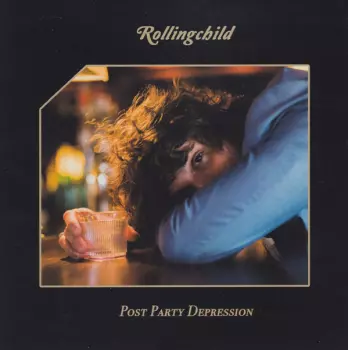 Rollingchild: Post Party Depression