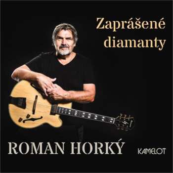 CD Roman A Kamelot Horky: Zaprasene Diamanty