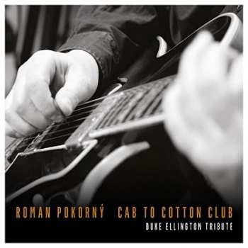 CD Roman Pokorný: Cab To Cotton Club