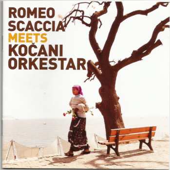 CD Koçani Orkestar: Romeo Scaccia Meets Kočani Orkestar