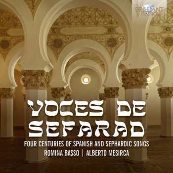 CD Romina Basso: Voces De Sefarad (Four Centuries Of Spanish And Sephardic Songs)