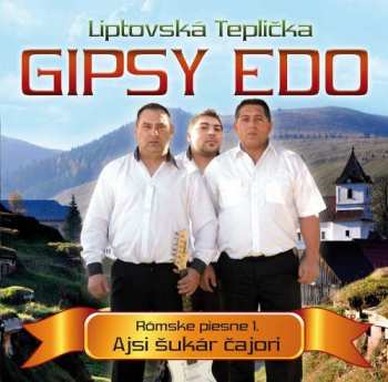 CD Gipsy Edo: Rómske piesne 1 / Ajsi šukár čajori