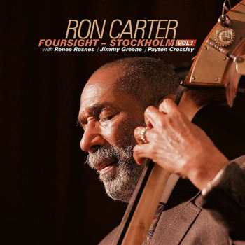 CD Ron Carter: Foursight - Stockholm Vol.1