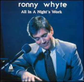 Album Ronny Whyte: All In A Nights Work