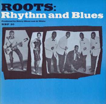Album Roots: Rhythm & Blues / Var: Roots: Rhythm & Blues