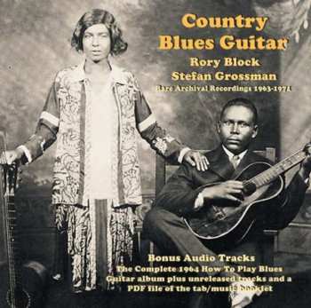 CD Rory Block: Country Blues Guitar (Rare Archival Recordings 1963-1971)