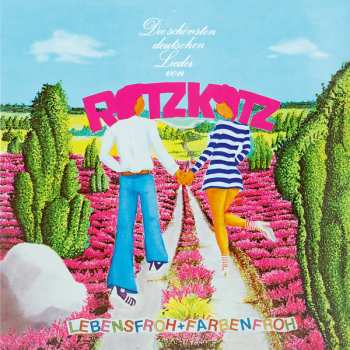 LP Rotzkotz: Lebensfroh + Farbenfroh