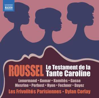 Album Albert Roussel: Le Testament de la Tante Caroline