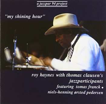 CD Roy Haynes: My Shining Hour LTD