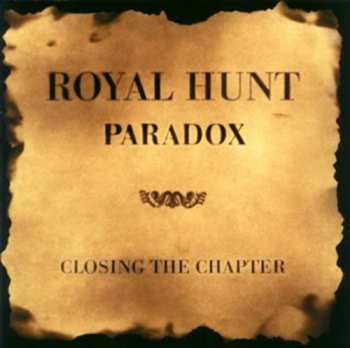 Album Royal Hunt: Paradox: Closing The Chapter
