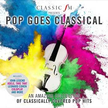 Album Royal Liverpool Philharmonic Orchestra: Pop Goes Classical (Classic fm Presents)