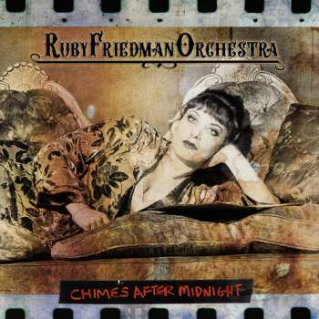 CD Ruby Friedman Orchestra: Chimes After Midnight DIGI
