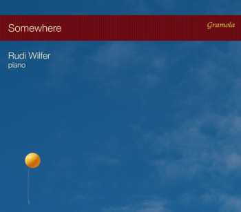 CD Rudi Wilfer: Somewhere