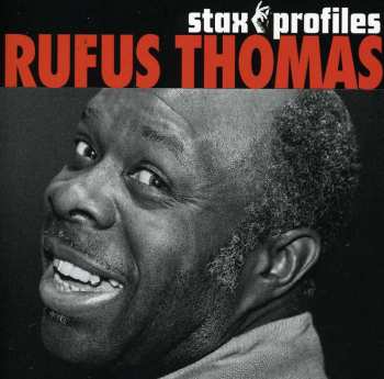 Album Rufus Thomas: Stax Profiles