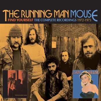 2CD Running Man / Mouse: Find Yourself: The Complete Recordings 1972-1973