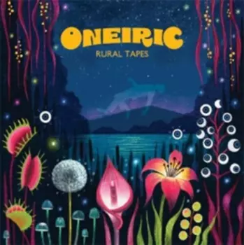 Rural Tapes: Oneiric