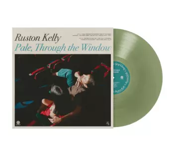 Ruston Kelly: Pale, Through the Window