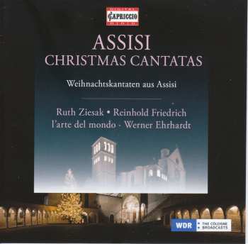 CD Ruth Ziesak: Assisi Christmas Cantatas - Weihnachtskantaten aus Assisi