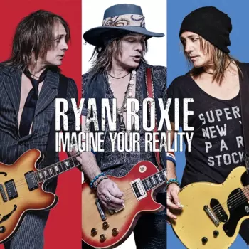 Ryan Roxie: Imagine Your Reality