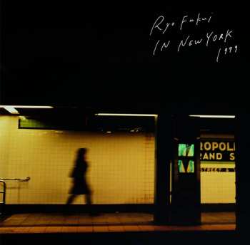 CD Ryo Fukui: Ryo Fukui In New York
