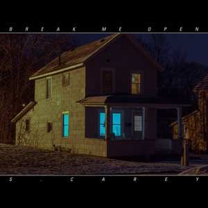 CD S. Carey: Break Me Open