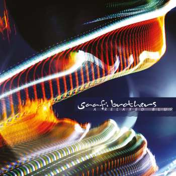 Album Saafi Brothers: A Relaxed Blur