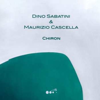 Album Sabatini,dino / Cascella,maurizio: Chiron