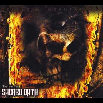 CD Sacred Oath: Spells And Incantations: The Best Of Sacred Oath