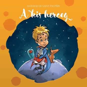 CD Saint-exupery / Robert: Kis Herceg