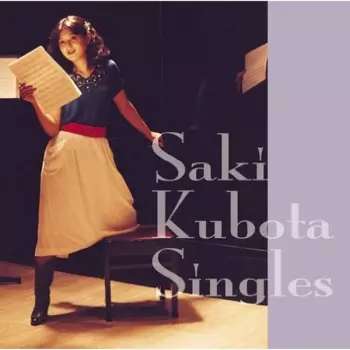 久保田早紀: Saki Kubota Singles = 久保田早紀 シングルズ