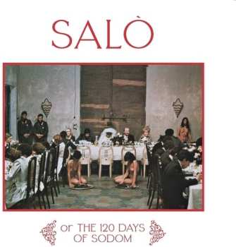 LP Salo Or The 120 Days Of Sodom - O.s.t.: Salo Or The 120 Days Of Sodom - O.s.t.