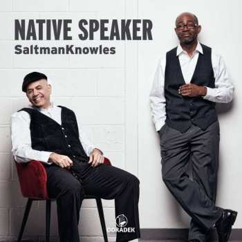 CD Saltmanknowles: Native Speaker