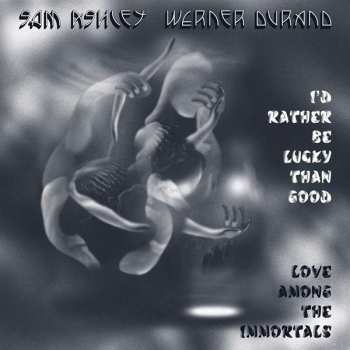 CD Sam Ashley: I'd Rather Be Lucky Than Good