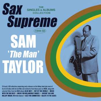 2CD Sam 'The Man' Taylor: Sax Supreme - The Singles & Albums Collection 1949-58