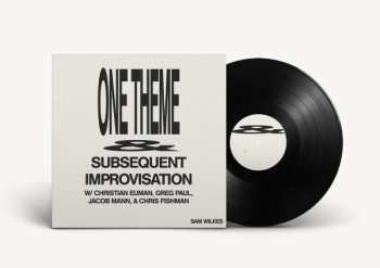LP Sam Wilkes: One Theme & Subsequent Improvisation
